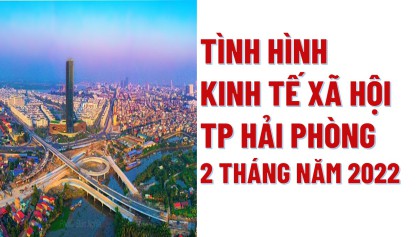 Tình hình kinh tế xã hội thành phố VV88vip nổ hũ slot game tháng 2 năm 2022